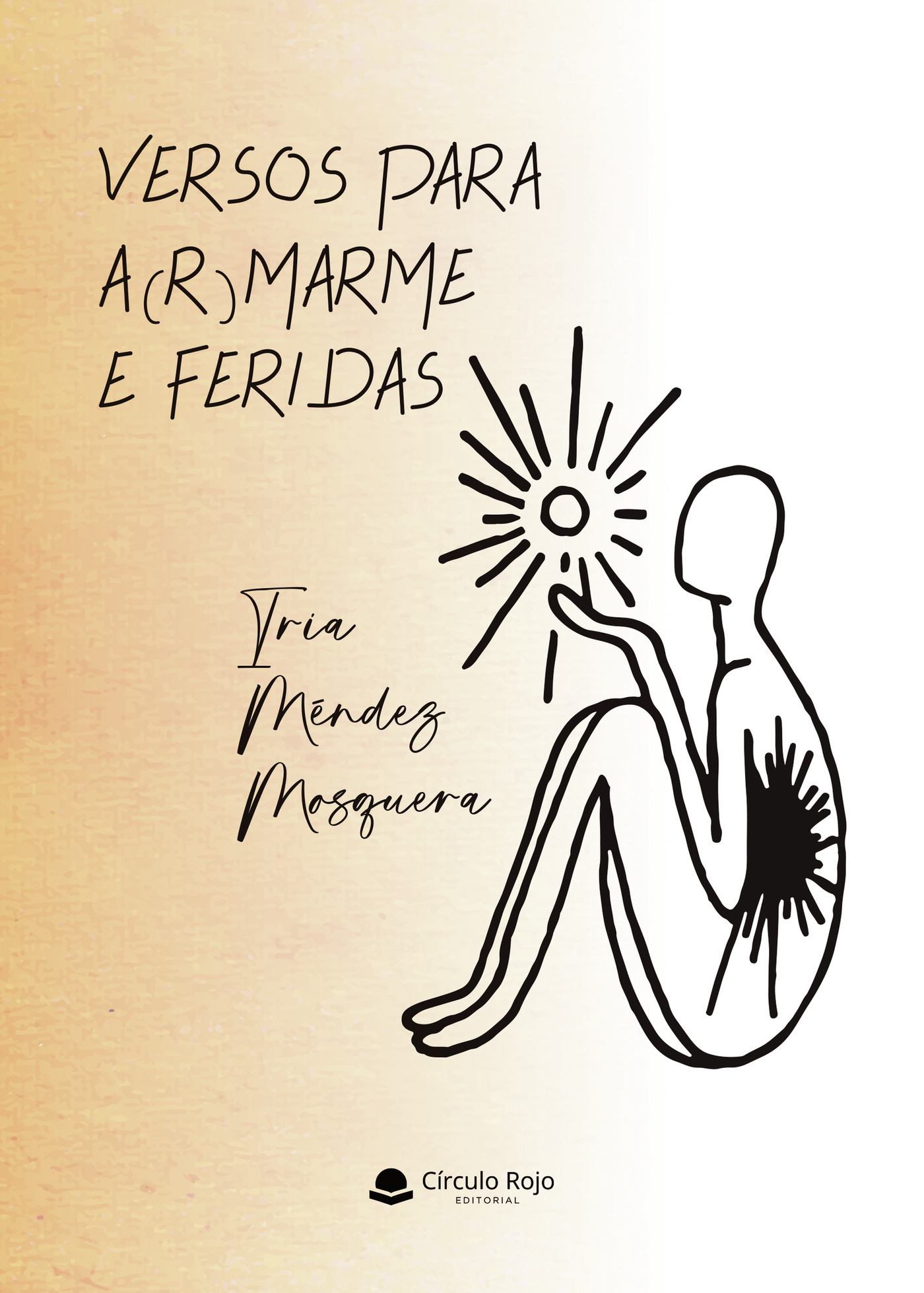 VERSOS PARA A(R)MARME E FERIDAS
