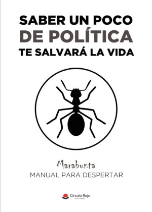 SABER UN POCO DE POLÍTICA TE SALVARÁ LA VIDA