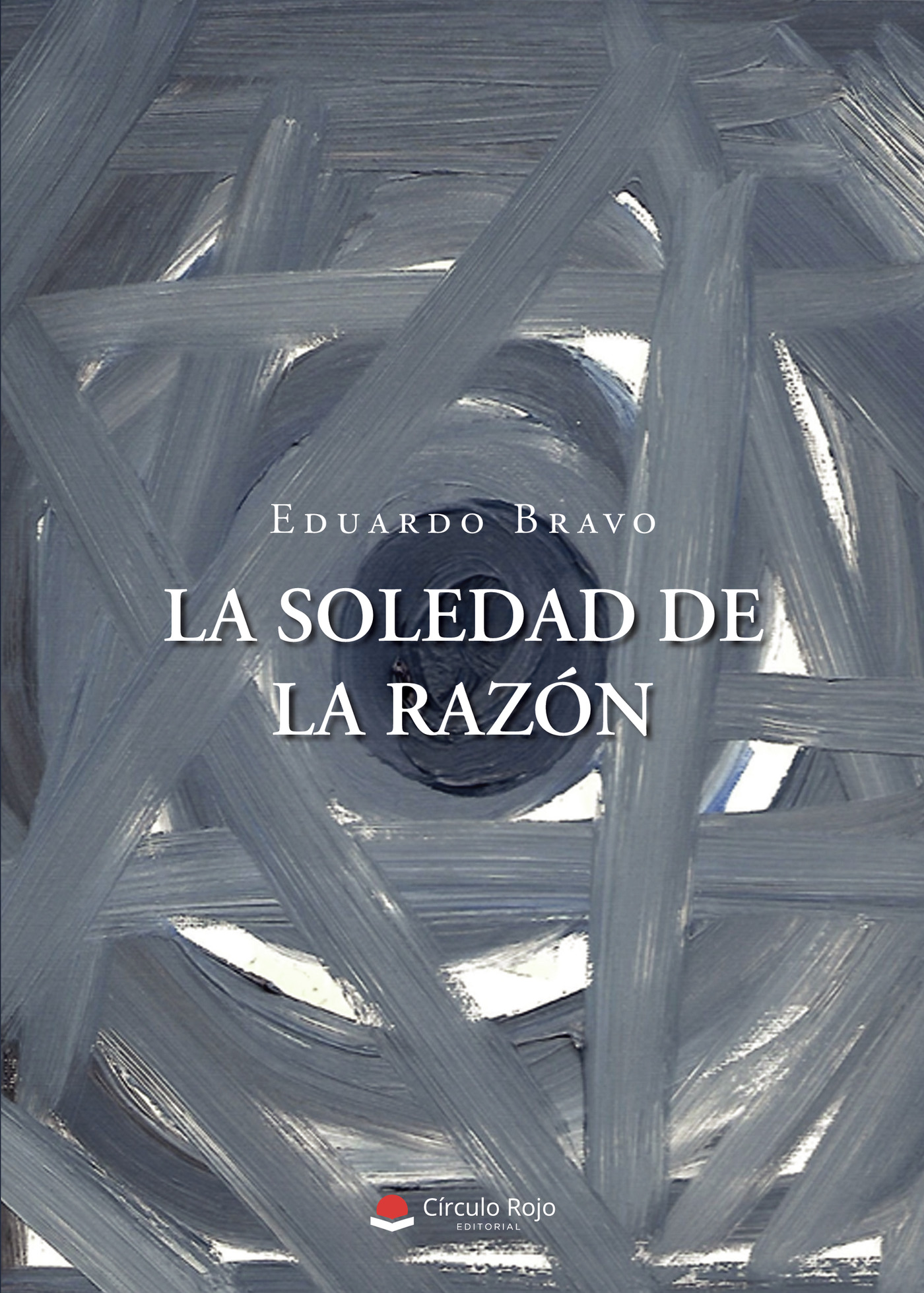 LA SOLEDAD DE LA RAZÓN