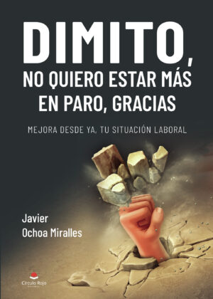 DIMITO, NO QUIERO ESTAR MÁS EN PARO, GRACIAS