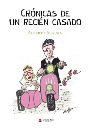 CRÓNICAS DE UN RECIÉN CASADO
