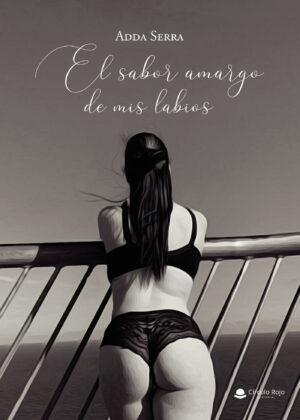 EL SABOR AMARGO DE MIS LABIOS