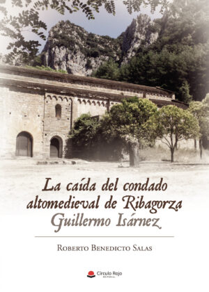 LA CAÍDA DEL CONDADO ALTOMEDIEVAL DE RIBAGORZA