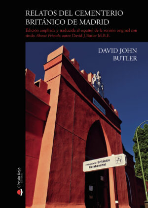 RELATOS DEL CEMENTERIO BRITÁNICO DE MADRID