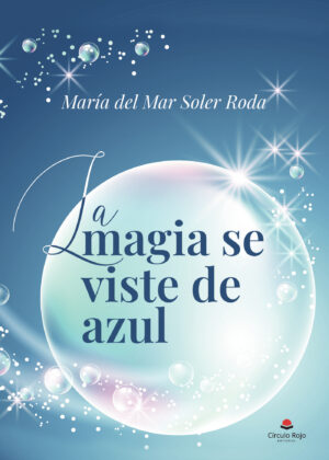 LA MAGIA SE VISTE DE AZUL