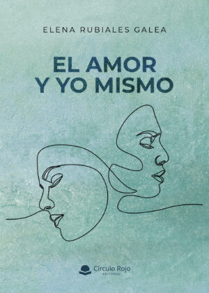 EL AMOR Y YO MISMO