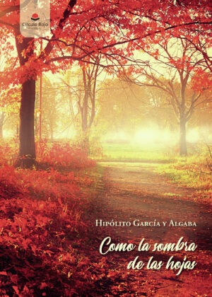 COMO LA SOMBRA DE LAS HOJAS