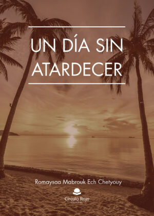 UN DÍA SIN ATARDECER