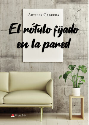 EL RÓTULO FIJADO EN LA PARED