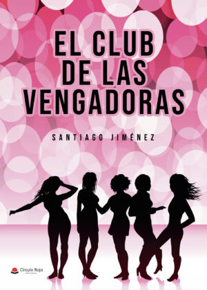 EL CLUB DE LAS VENGADORAS