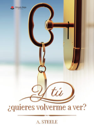 Y TÚ ¿QUIERES VOLVERME A VER?