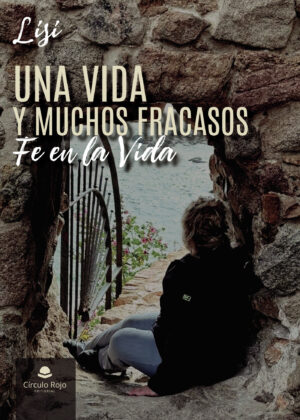 UNA VIDA Y MUCHOS FRACASOS