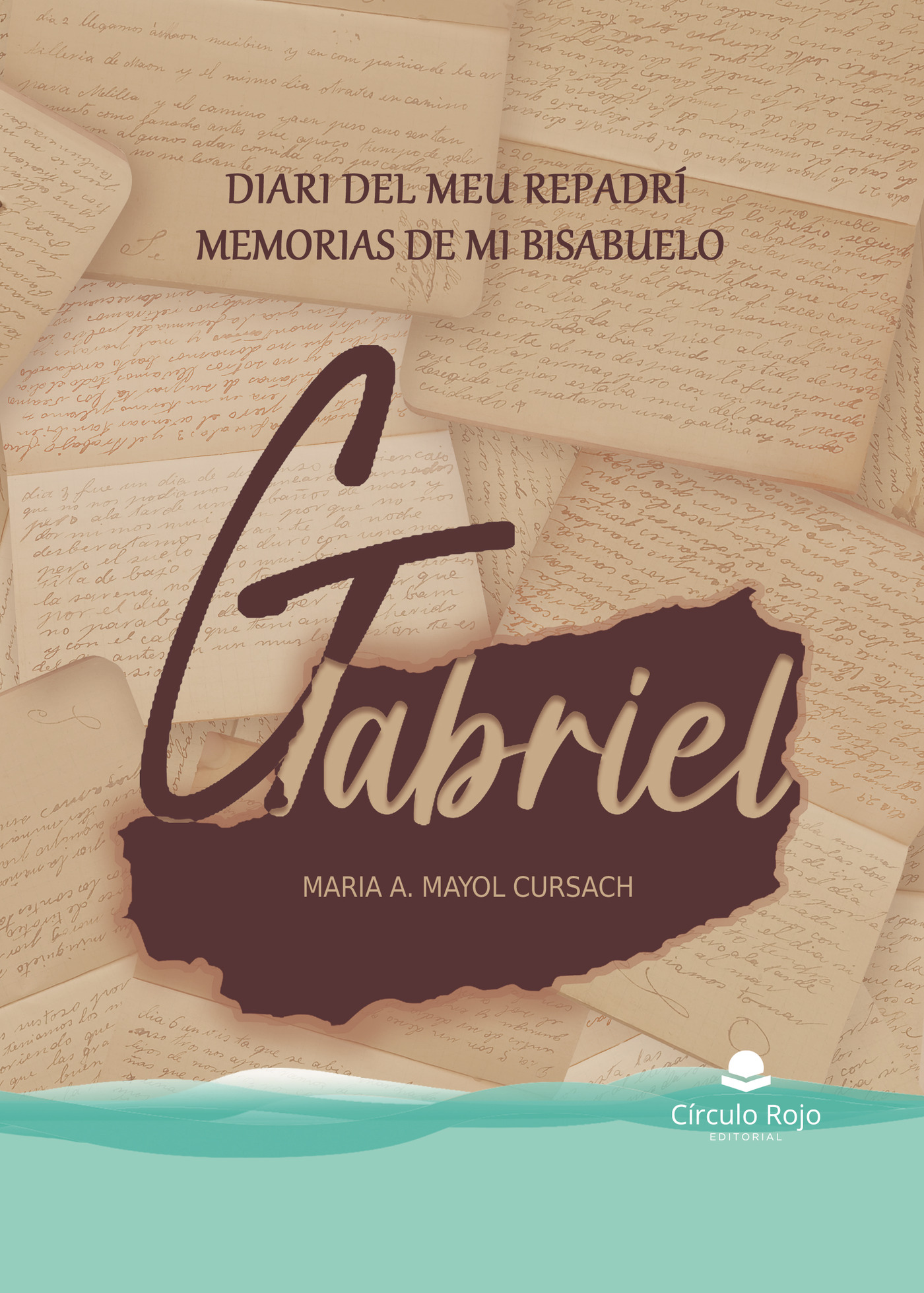 DIARI DEL MEU REPADRÍ GABRIEL / MEMORIAS DE MI BISABUELO GABRIEL