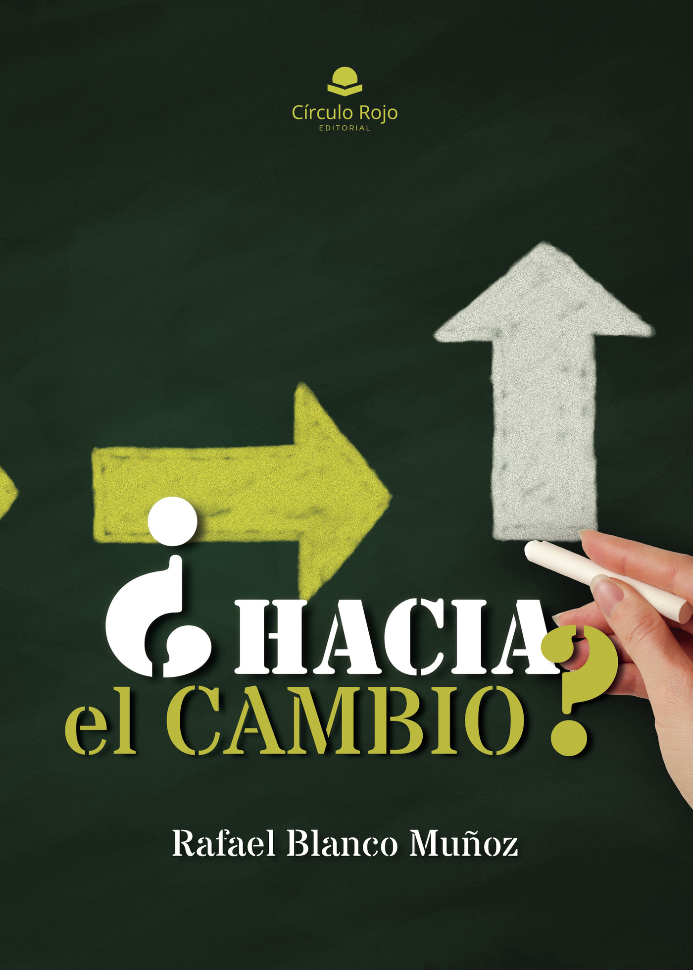 ¿HACIA EL CAMBIO?