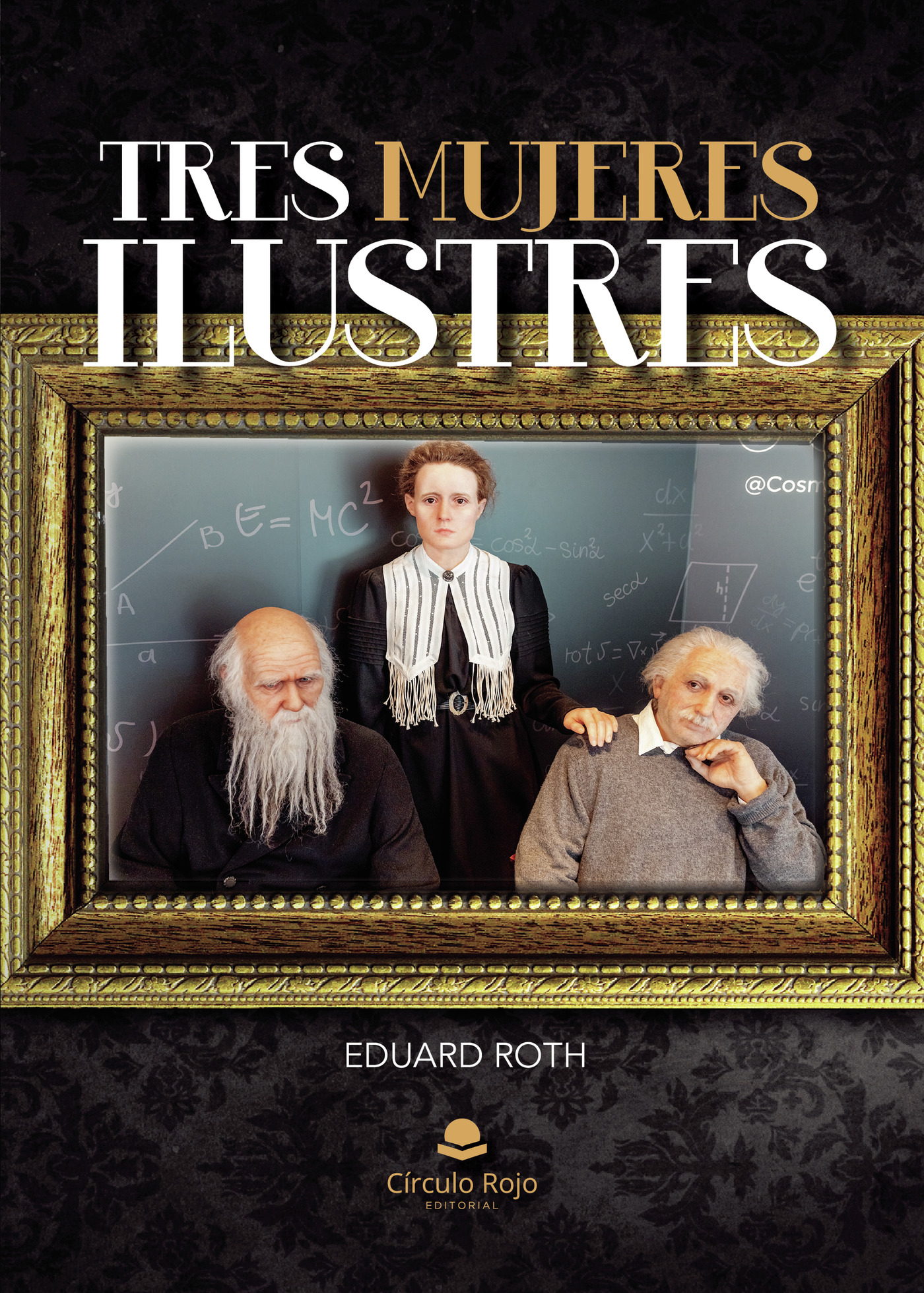 TRES MUJERES ILUSTRES