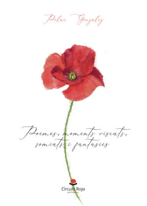 POEMES, MOMENTS VISCUTS, SOMIATS I FANTASIES