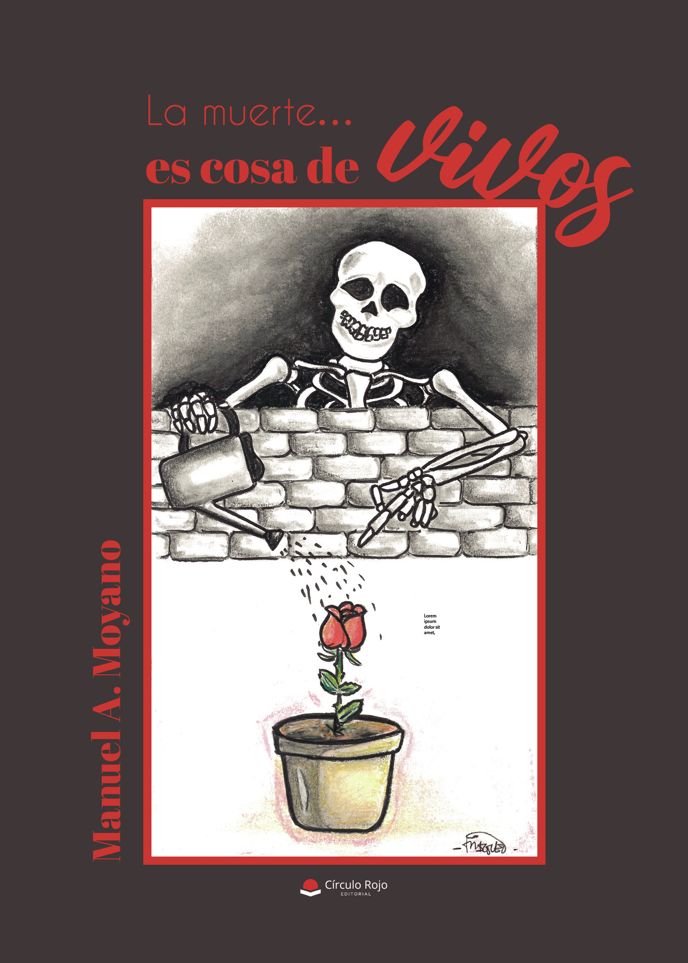 LA MUERTEES COSA DE VIVOS