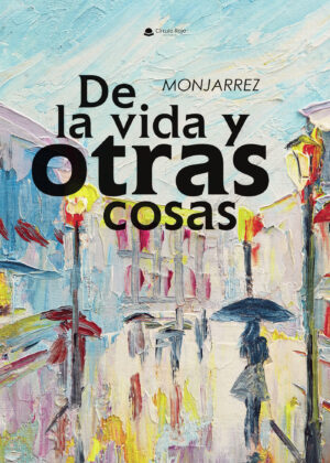 DE LA VIDA Y OTRAS COSAS