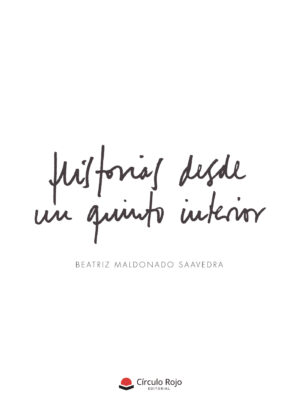 HISTORIAS DESDE UN QUINTO INTERIOR