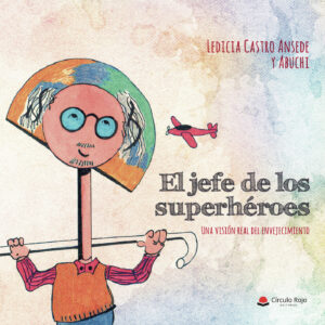 EL JEFE DE LOS SUPERHÉROES