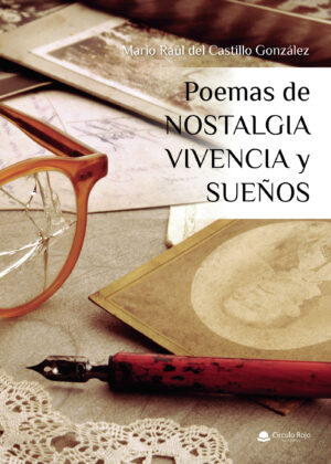 POEMAS DE NOSTALGIAS VIVENCIAS Y SUEÑOS