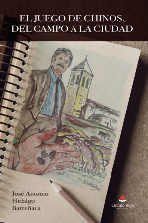 EL JUEGO DE CHINOS, DEL CAMPO A LA CIUDAD