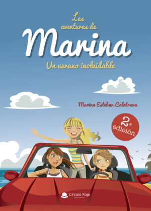 LAS AVENTURAS DE MARINA. UN VERANO INOLVIDABLE