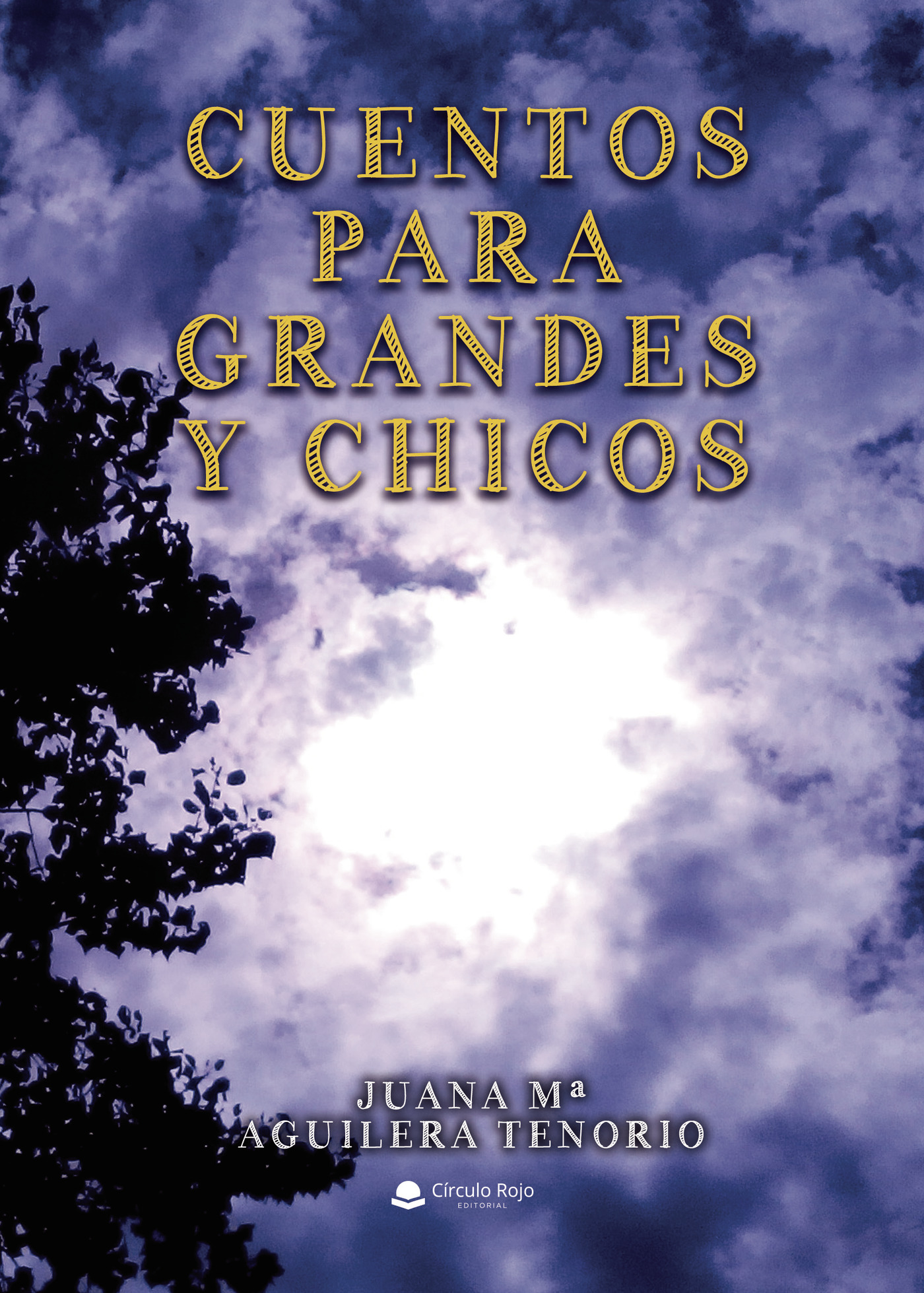 CUENTOS PARA GRANDES Y CHICOS