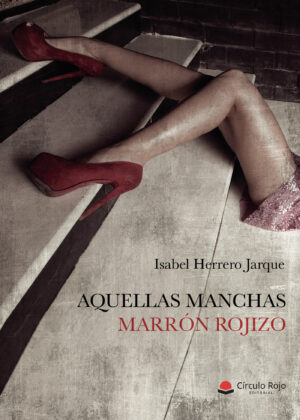 AQUELLAS MANCHAS MARRÓN ROJIZO