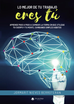 LO MEJOR DE TU TRABAJO ERES TÚ