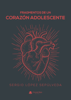 FRAGMENTOS DE UN CORAZÓN ADOLESCENTE