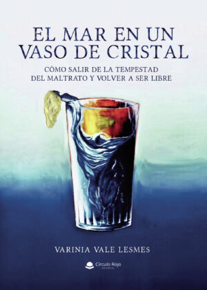 EL MAR EN UN VASO DE CRISTAL