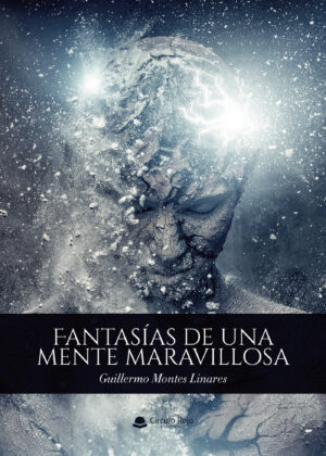 FANTASÍAS DE UNA MENTE MARAVILLOSA