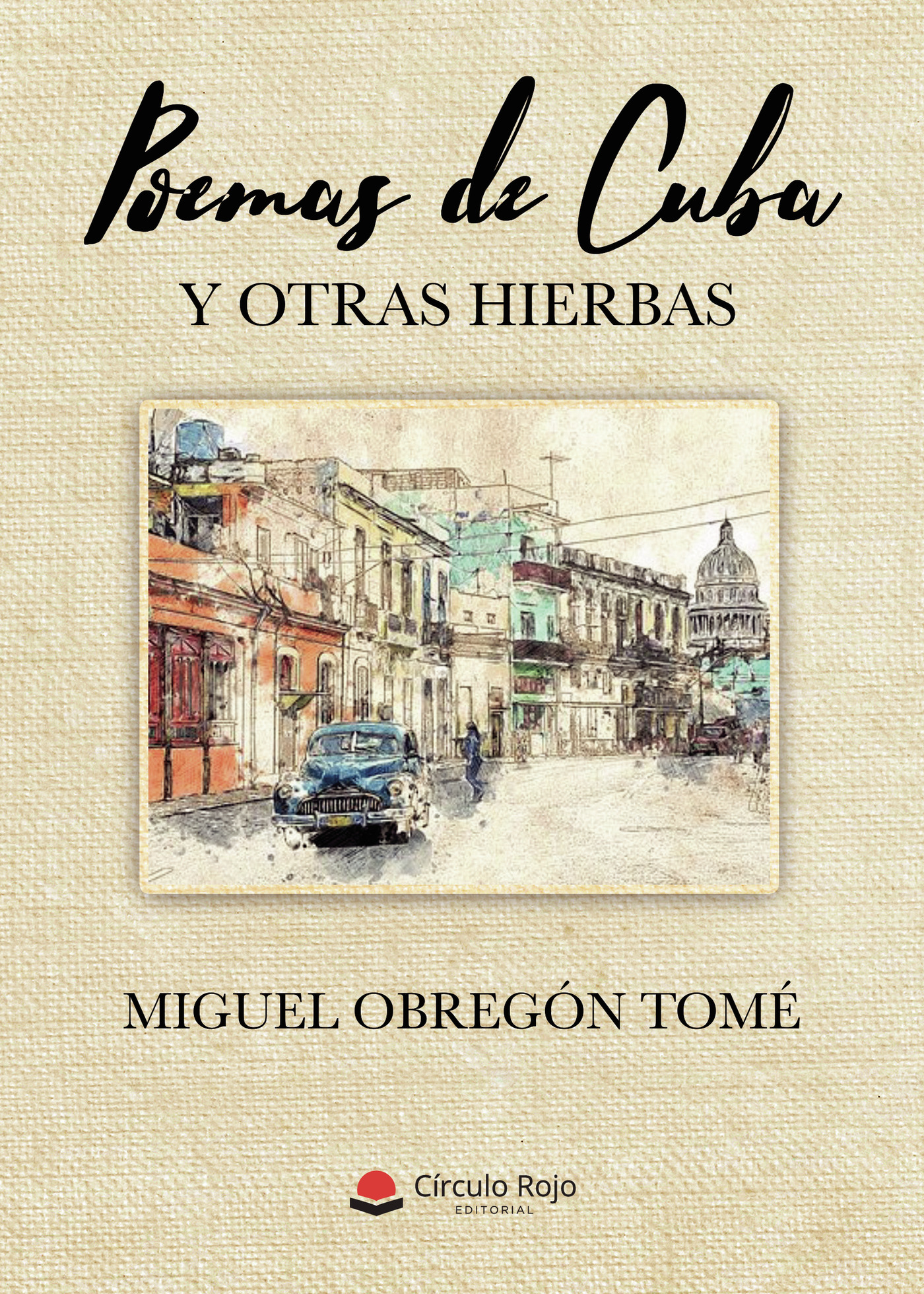 POEMAS DE CUBA Y OTRAS HIERBAS