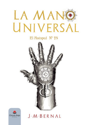 LA MANO UNIVERSAL - EL HUÉSPED N 75