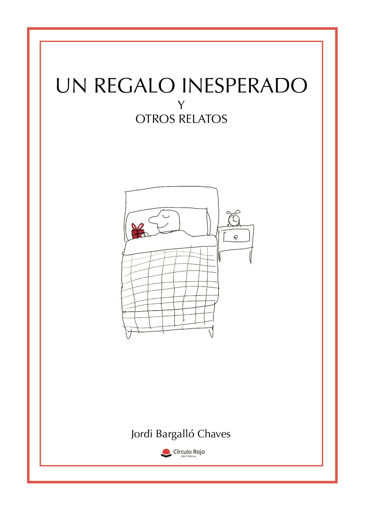 UN REGALO INESPERADO Y OTROS RELATOS