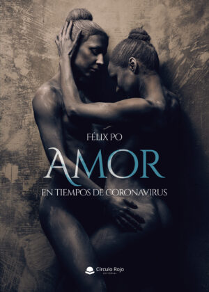 AMOR EN TIEMPOS DE CORONAVIRUS