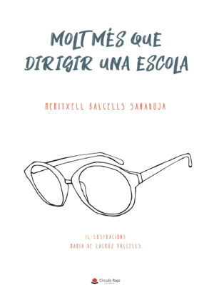 MOLT MÉS QUE DIRIGIR UNA ESCOLA