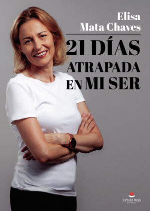 21 DÍAS ATRAPADA EN MI SER