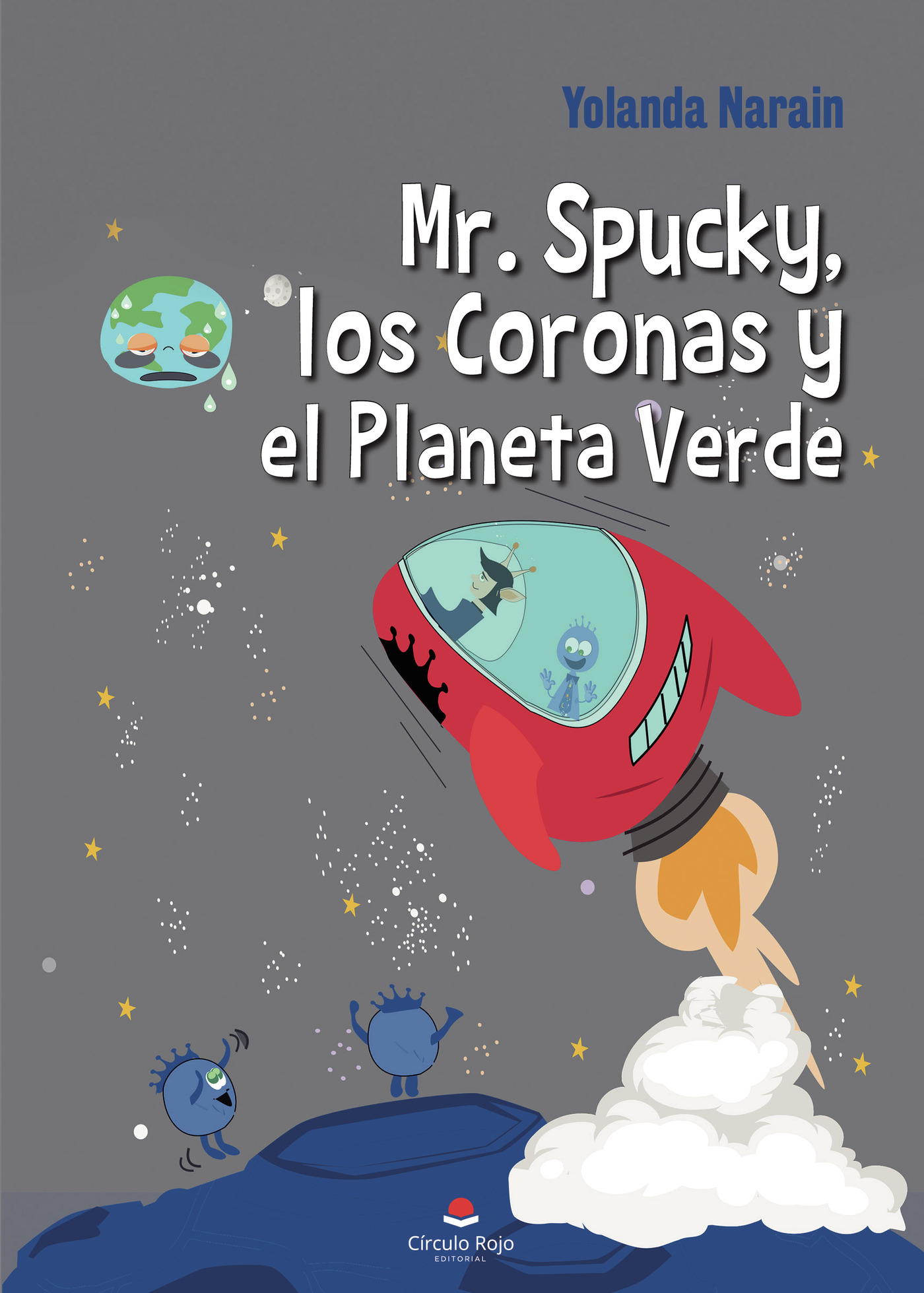 MR. SPUCKY, LOS CORONAS Y EL PLANETA VERDE