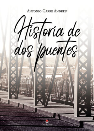 HISTORIA DE DOS PUENTES