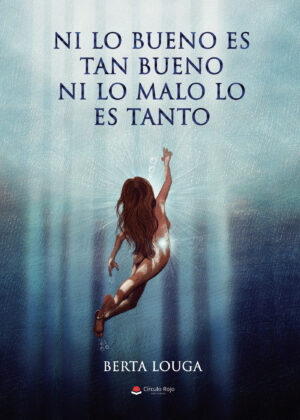 NI LO BUENO ES TAN BUENO NI LO MALO LO ES TANTO