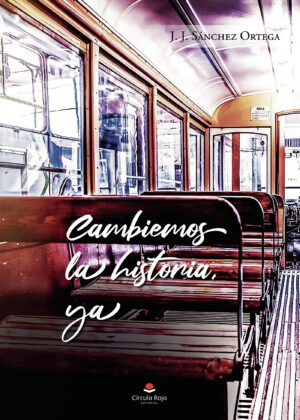 CAMBIEMOS LA HISTORIA, YA