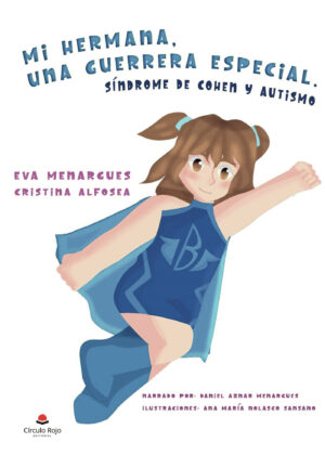 MI HERMANA, UNA GUERRERA ESPECIAL.