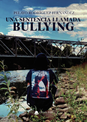 UNA SENTENCIA LLAMADA BULLYING