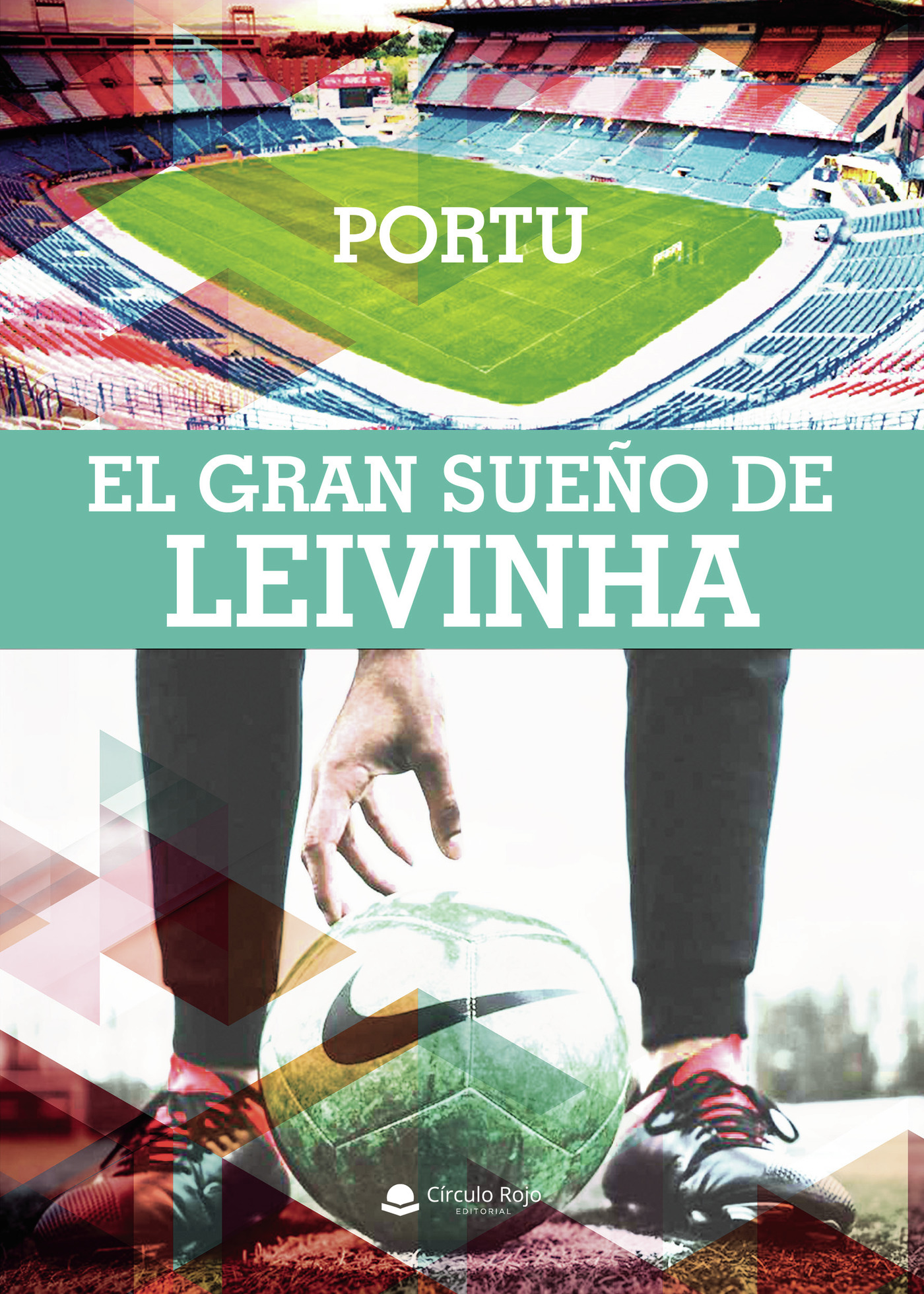 EL GRAN SUEÑO DE LEIVINHA