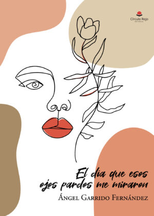 EL DÍA QUE ESOS OJOS PARDOS ME MIRARON