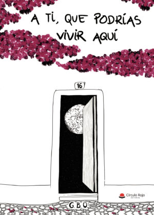 A TI, QUE PODRÍAS VIVIR AQUÍ