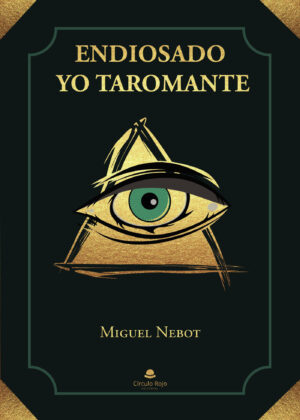 ENDIOSADO YO TAROMANTE