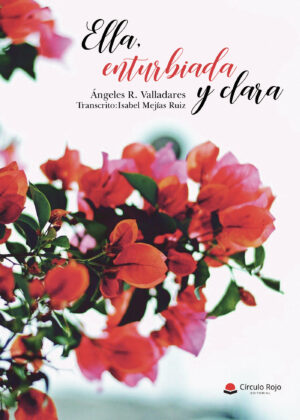 ELLA, ENTURBIADA Y CLARA